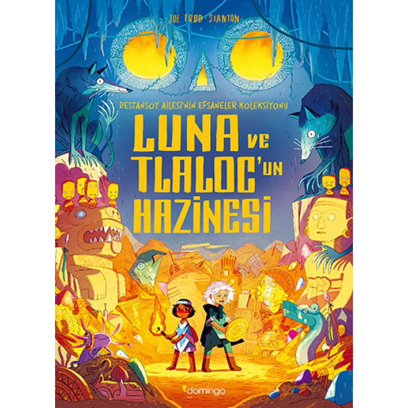 Luna ve Tlaloc’un Hazinesi Luna ve Tlaloc’un Hazinesi