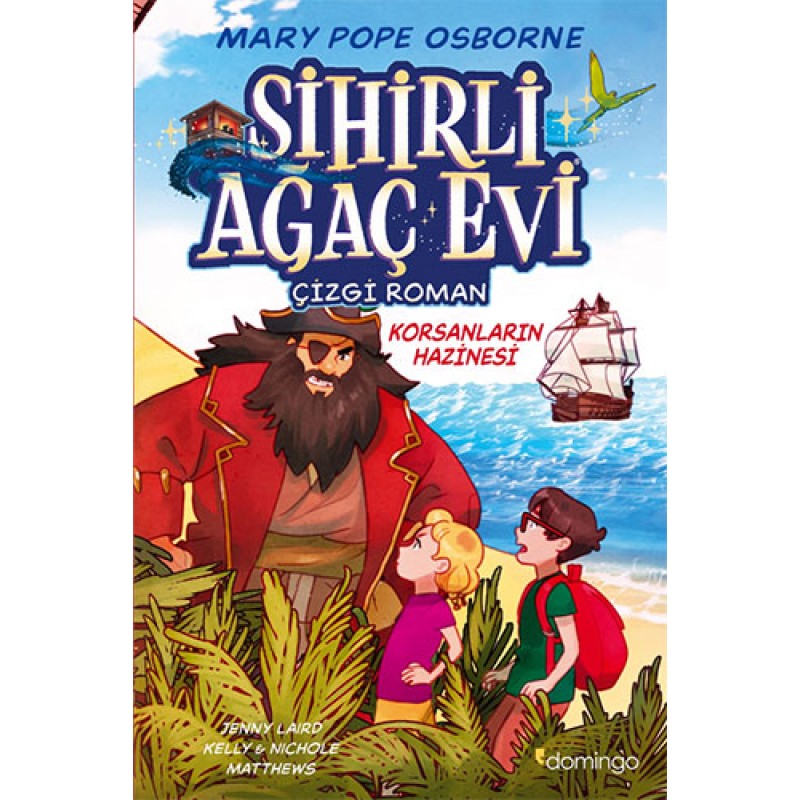 Sihirli Ağaç Evi 4 - Korsanların Hazinesi (Çizgi Roman) Sihirli Ağaç Evi 4 - Korsanların Hazinesi (Çizgi Roman)