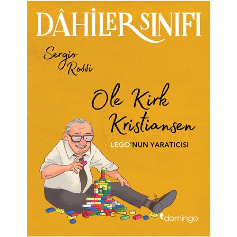 Dâhiler Sınıfı - Ole Kirk Kristiansen - LEGO’nun Yaratıcısı Dâhiler Sınıfı - Ole Kirk Kristiansen - LEGO’nun Yaratıcısı