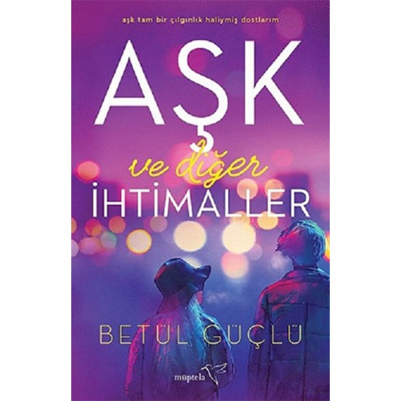 Aşk ve Diğer İhtimaller Aşk ve Diğer İhtimaller
