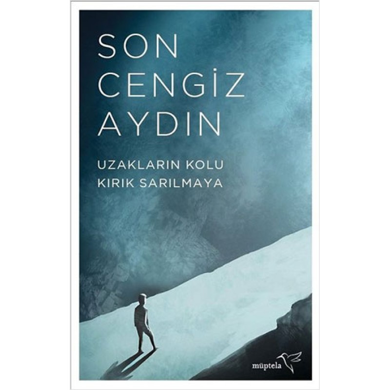 Uzakların Kolu Kırık Sarılmaya Uzakların Kolu Kırık Sarılmaya