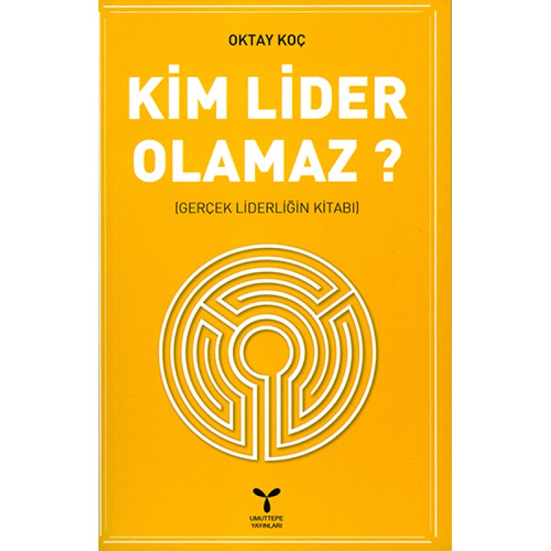 Kim Lider Olamaz? Kim Lider Olamaz?