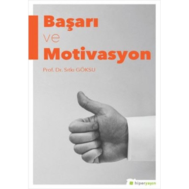 Başarı ve Motivasyon Başarı ve Motivasyon