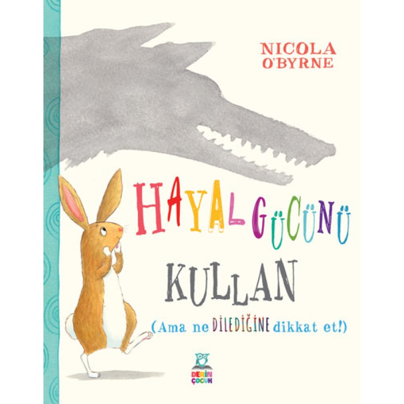 Hayal Gücünü Kullan Hayal Gücünü Kullan
