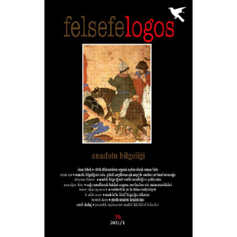 Felsefelogos Sayı: 76 - Anadolu Bilgeliği Felsefelogos Sayı: 76 - Anadolu Bilgeliği