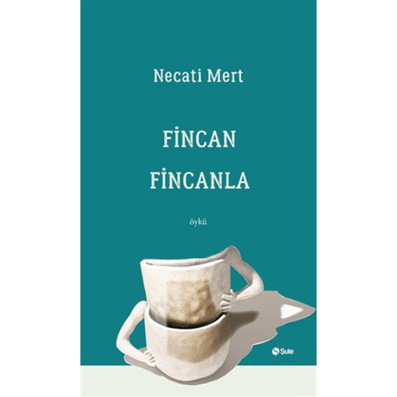 Fincan Fincanla Fincan Fincanla