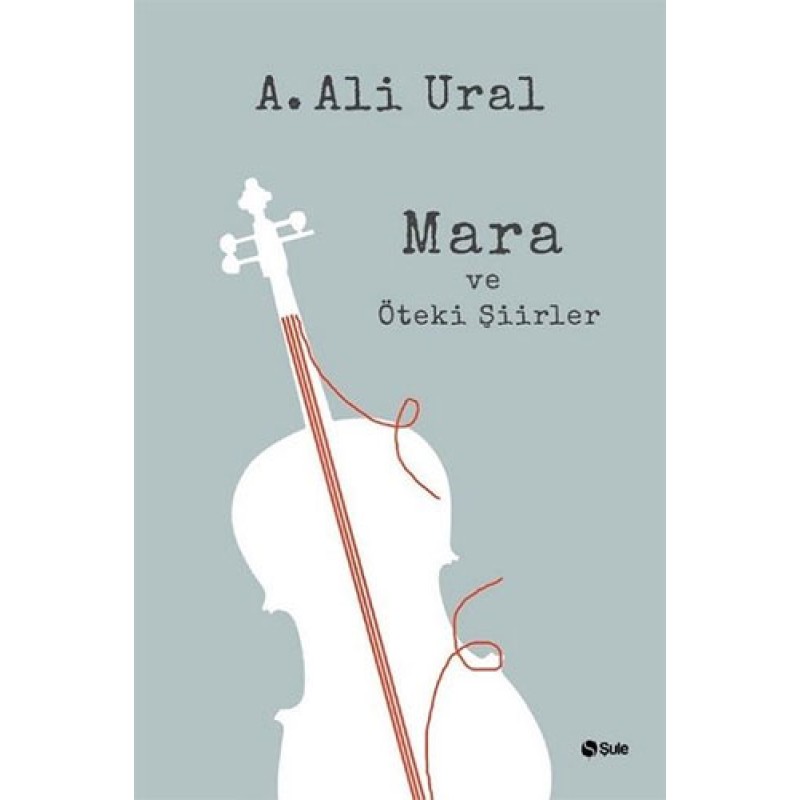 Mara ve Öteki Şiirler Mara ve Öteki Şiirler