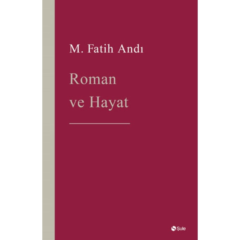 Roman ve Hayat Roman ve Hayat