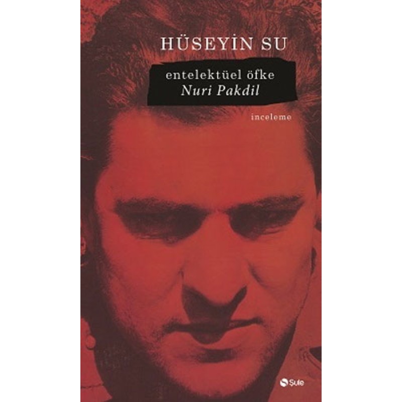Entelektüel Öfke - Nuri Pakdil