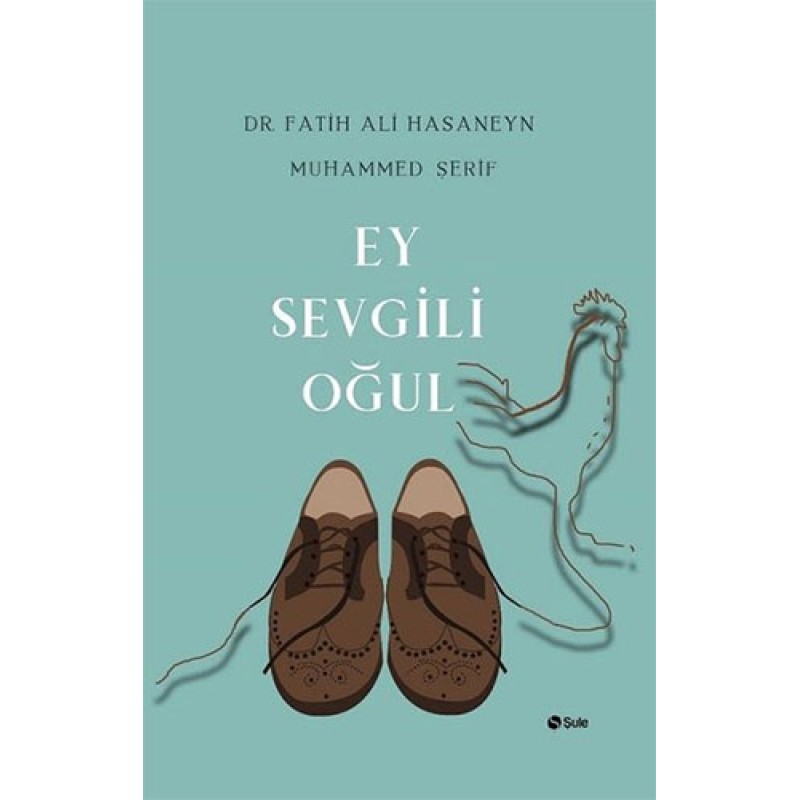 Ey Sevgili Oğul Ey Sevgili Oğul