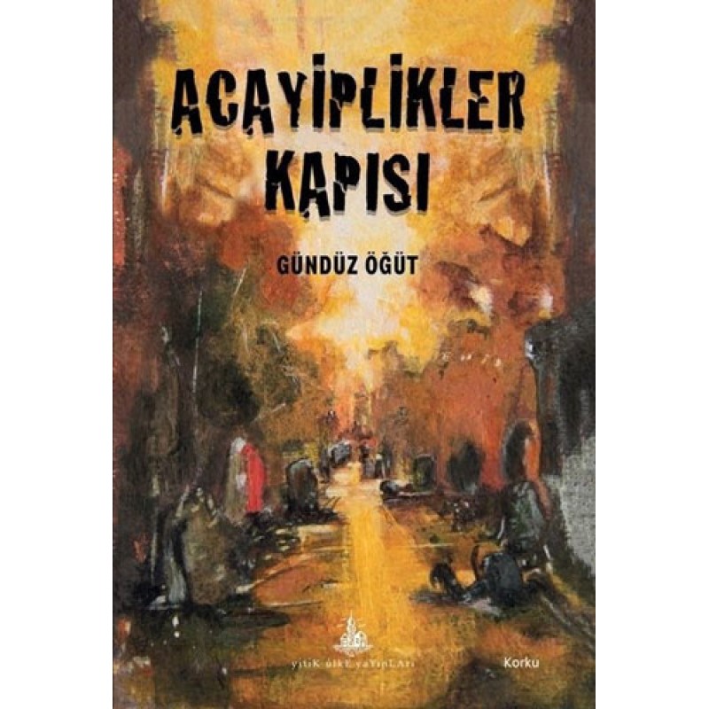 Acayiplikler Kapısı Acayiplikler Kapısı