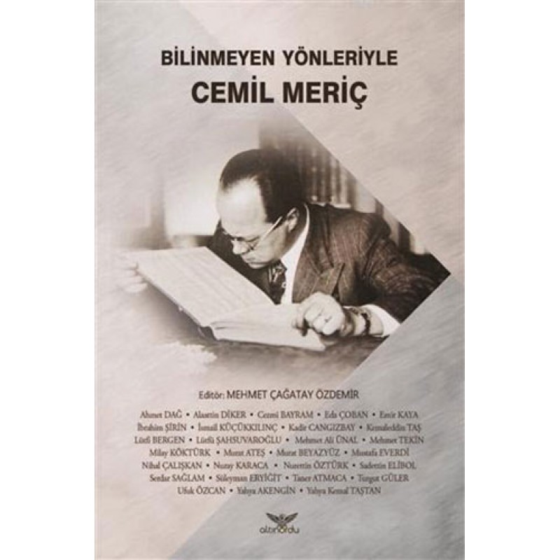 Bilinmeyen Yönleriyle Cemil Meriç Bilinmeyen Yönleriyle Cemil Meriç