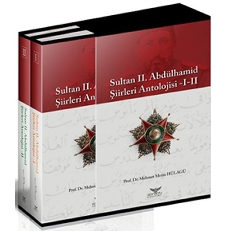 Sultan II. Abdülhamid Şiirleri Antolojisi -1-2 Sultan II. Abdülhamid Şiirleri Antolojisi -1-2