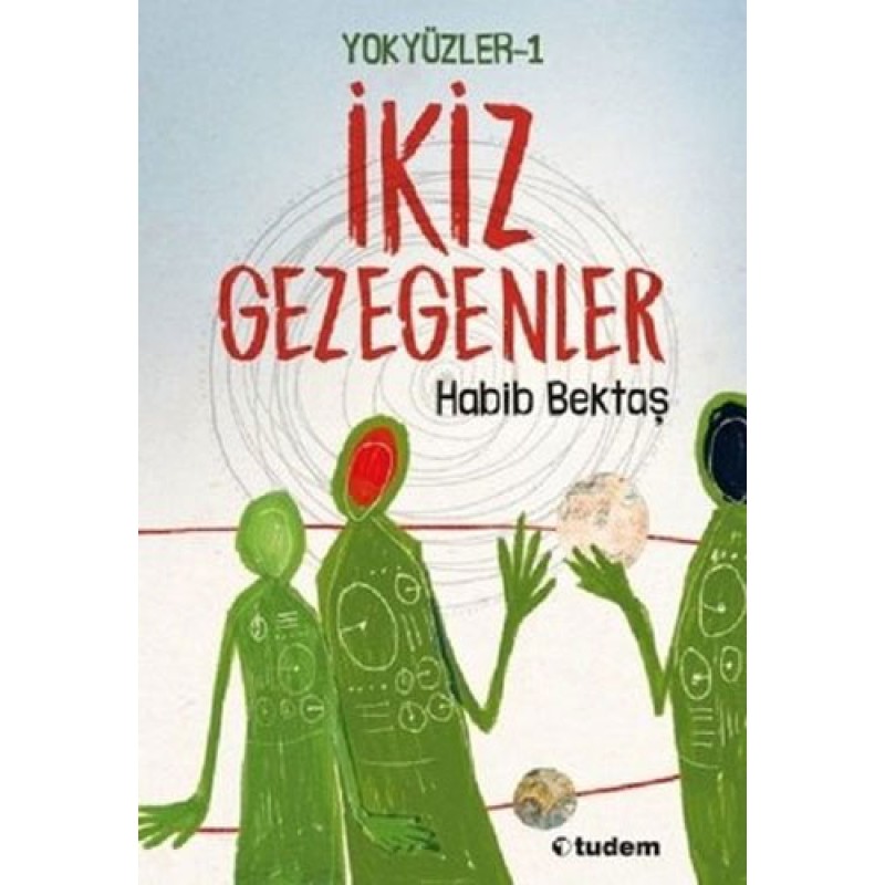 Yokyüzler 1 - İkiz Gezegenler Yokyüzler 1 - İkiz Gezegenler