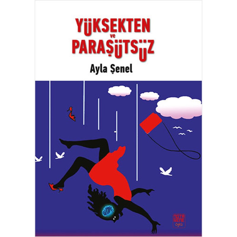 Yüksekten ve Paraşütsüz Yüksekten ve Paraşütsüz