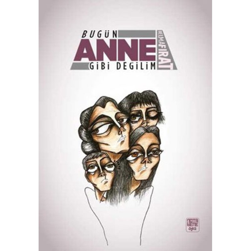 Bugün Anne Gibi Değilim Bugün Anne Gibi Değilim