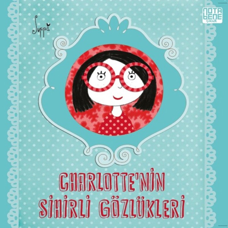 Charlotte’nin Sihirli Gözlükleri Charlotte’nin Sihirli Gözlükleri