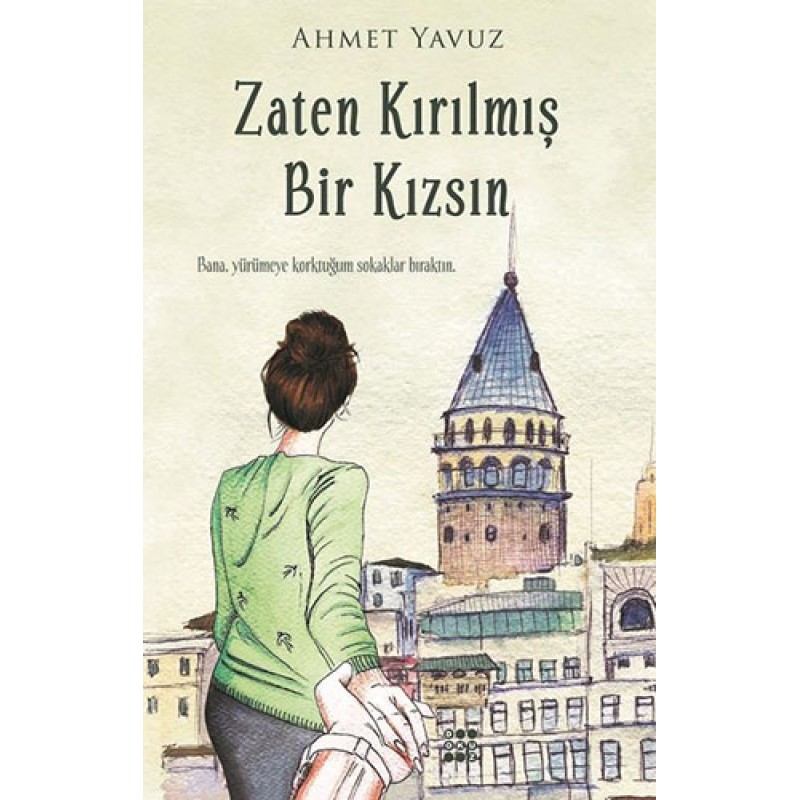 Zaten Kırılmış Bir Kızsın Zaten Kırılmış Bir Kızsın