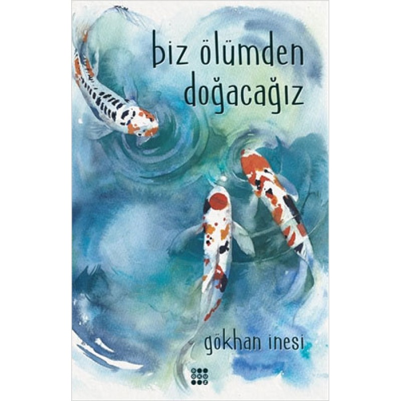 Biz Ölümden Doğacağız Biz Ölümden Doğacağız