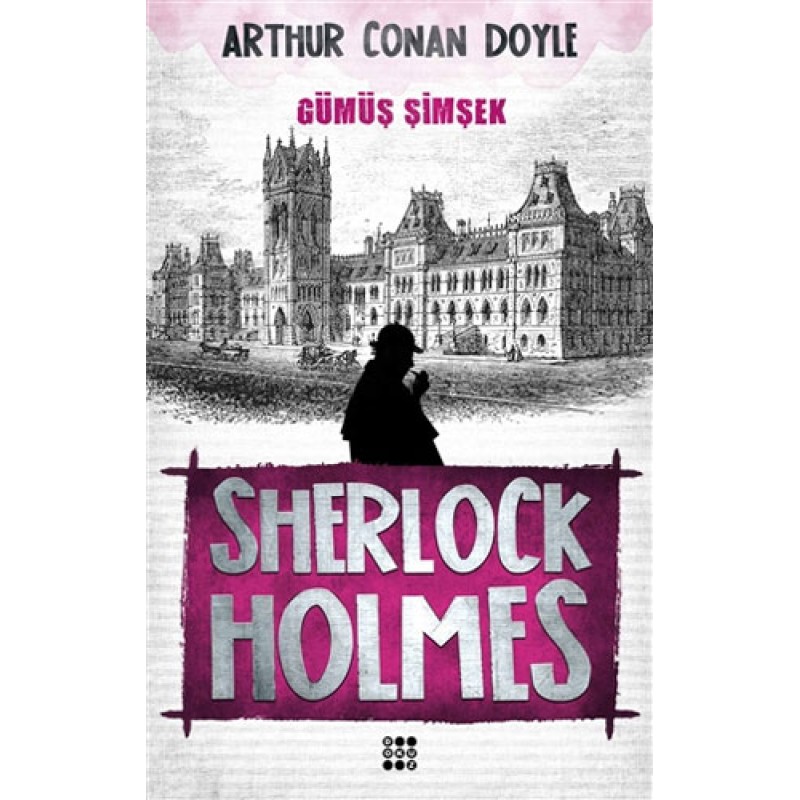 Sherlock Holmes - Gümüş Şimşek Sherlock Holmes - Gümüş Şimşek