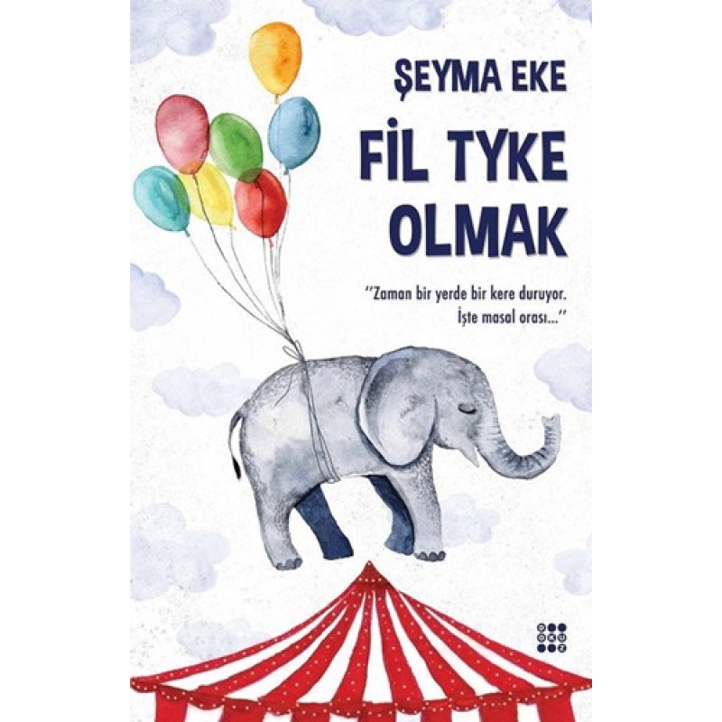 Fil Tyke Olmak Fil Tyke Olmak
