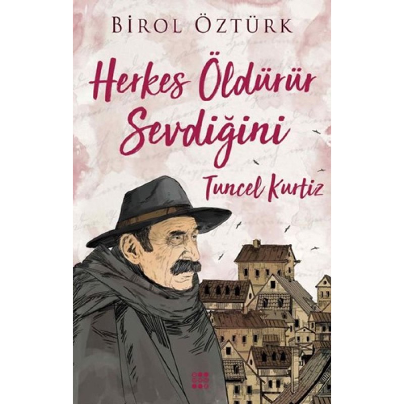 Herkes Öldürür Sevdiğini - Tuncel Kurtiz Herkes Öldürür Sevdiğini - Tuncel Kurtiz