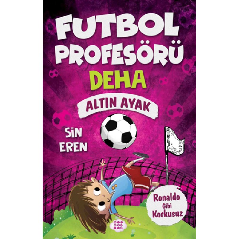 Futbol Profesörü Deha 3 - Altın Ayak