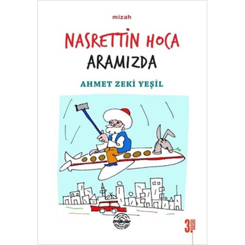 Nasrettin Hoca Aramızda Nasrettin Hoca Aramızda