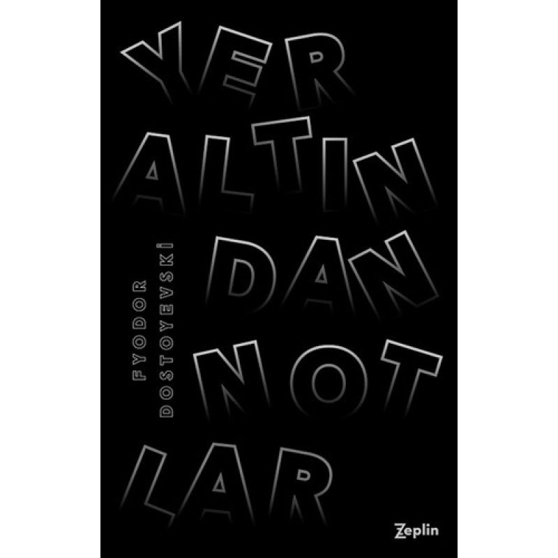 Yeraltından Notlar Yeraltından Notlar