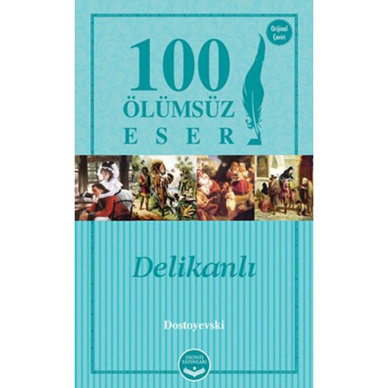 Delikanlı - 100 Ölümsüz Eser Delikanlı - 100 Ölümsüz Eser