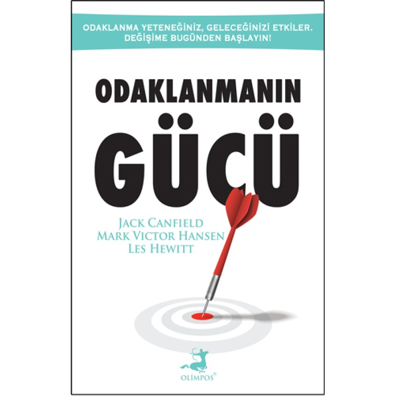 Odaklanmanın Gücü Odaklanmanın Gücü