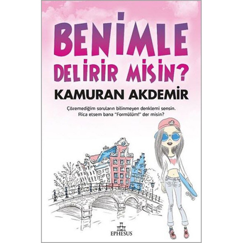 Benimle Delirir misin? (Ciltli)