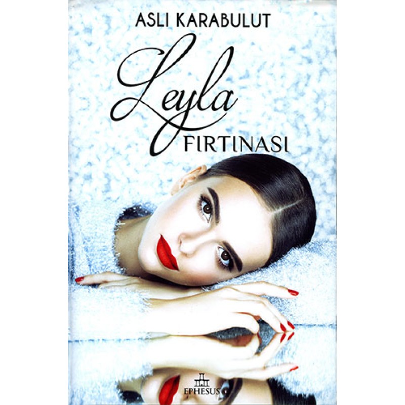 Leyla Fırtınası (Ciltli) Leyla Fırtınası (Ciltli)