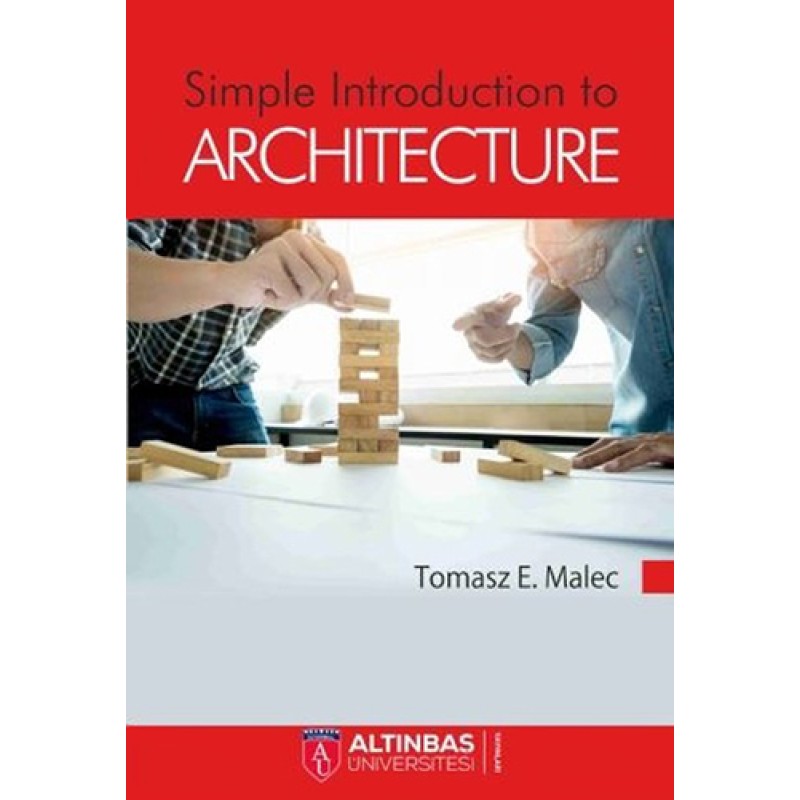 Simple Introduction to Architecture Simple Introduction to Architecture