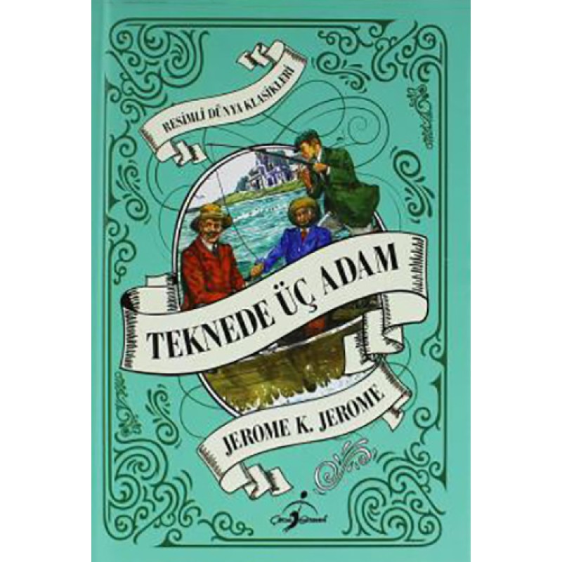 Teknede Üç Adam (Ciltli) Teknede Üç Adam (Ciltli)