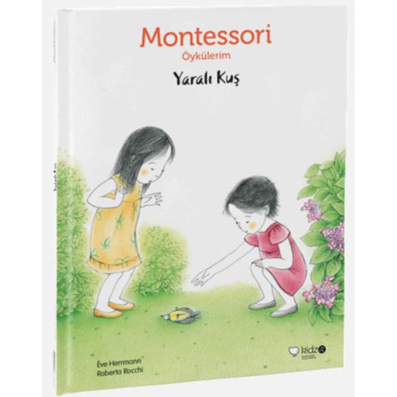 Montessori Öykülerim - Yaralı Kuş Montessori Öykülerim - Yaralı Kuş