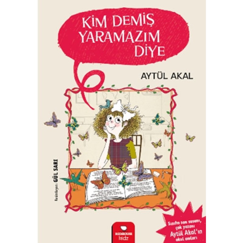 Kim Demiş Yaramazım Diye