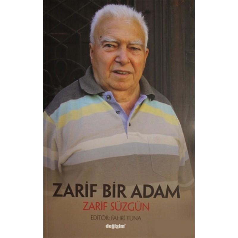 Zarif Bir Adam Zarif Süzgün Zarif Bir Adam Zarif Süzgün