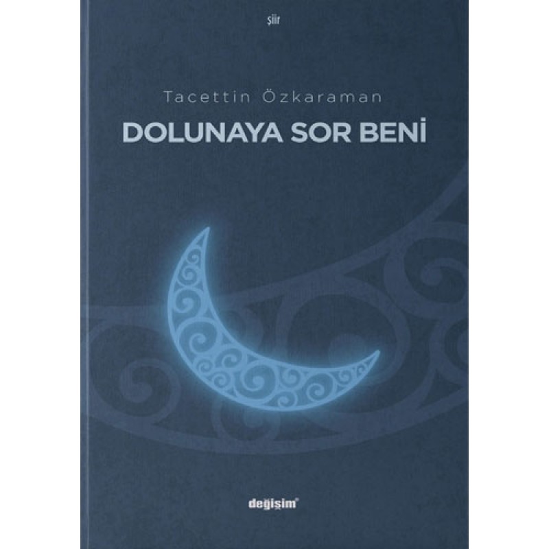Dolunaya Sor Beni