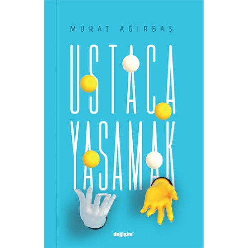 Ustaca Yaşamak