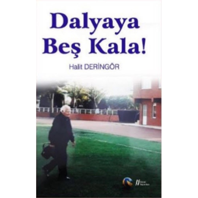 Dalyaya Beş Kala