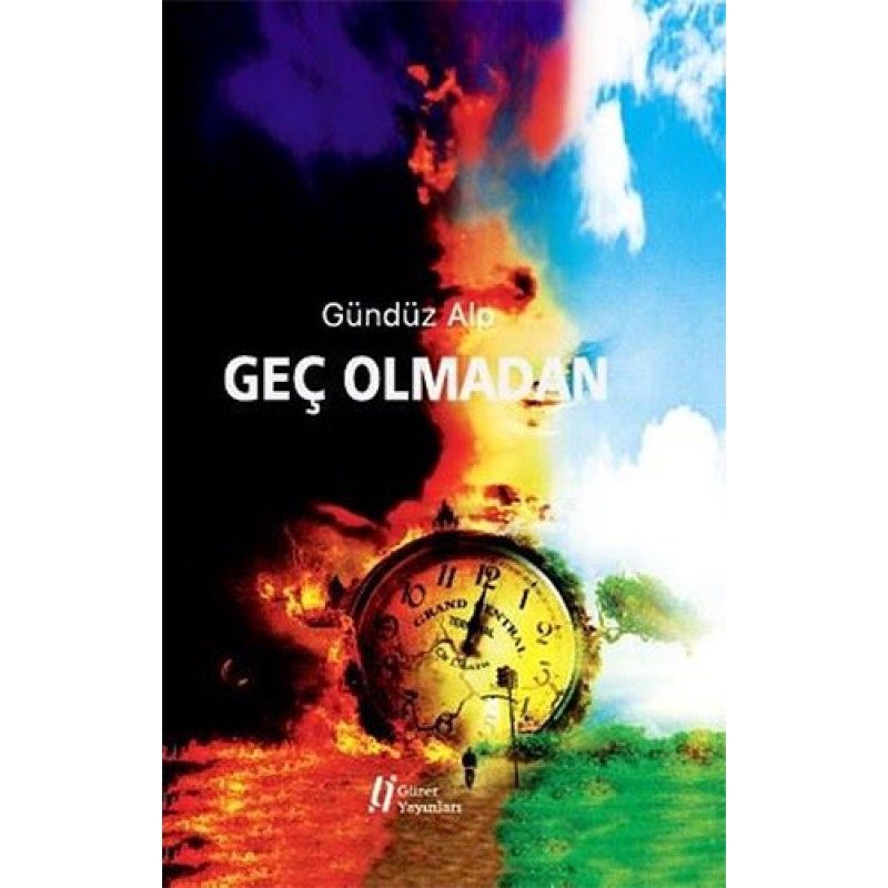 Geç Olmadan Geç Olmadan