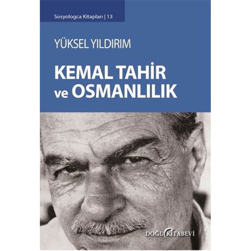 Kemal Tahir ve Osmanlılık Kemal Tahir ve Osmanlılık