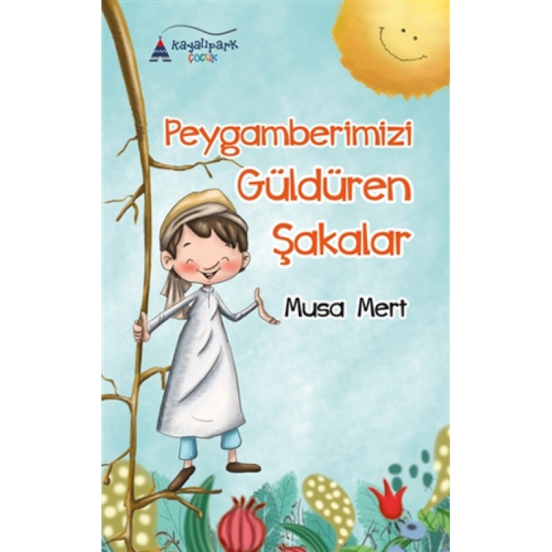 Peygamberimizi Güldüren Şakalar Peygamberimizi Güldüren Şakalar