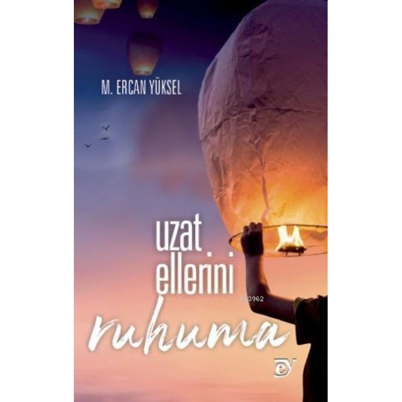Uzat Ellerini Ruhuma