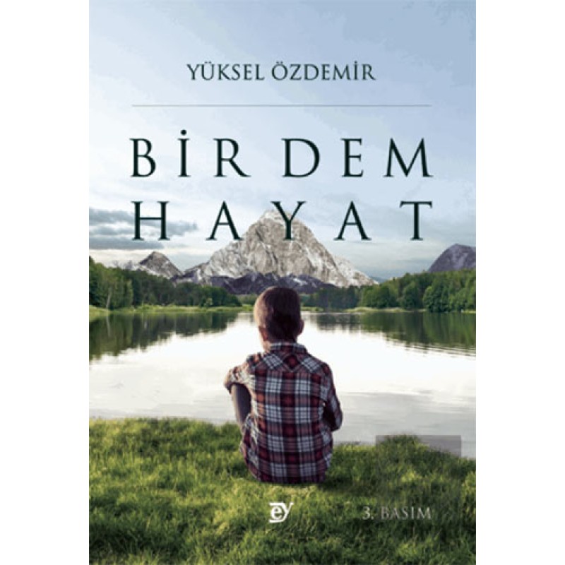 Bir Dem Hayat Bir Dem Hayat