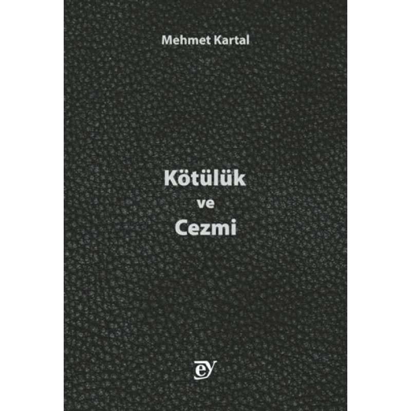 Kötülük ve Cezmi Kötülük ve Cezmi