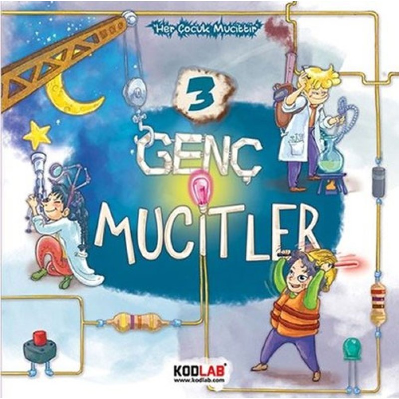 Genç Mucitler 3 - Her Çocuk Mucittir Genç Mucitler 3 - Her Çocuk Mucittir
