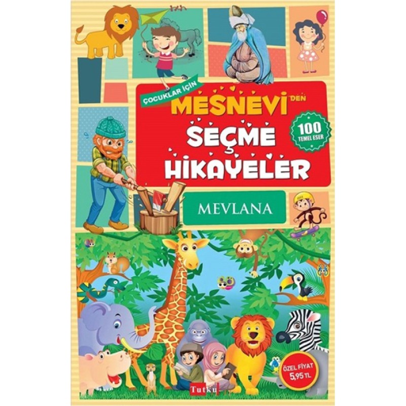 Çocuklar İçin Mesnevi’den Seçme Hikayeler