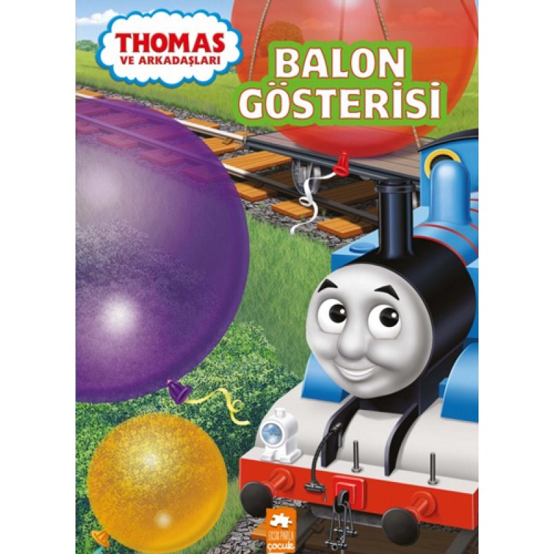 Thomas ve Arkadaşları - Balon Gösterisi Thomas ve Arkadaşları - Balon Gösterisi